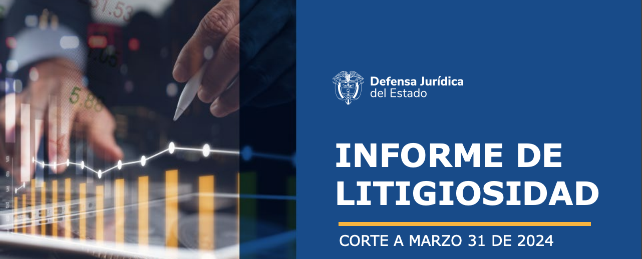 Compra de Sentencias: Descubra los hallazgos del Informe de Litigiosidad a corte del 31 de Marzo de 2024